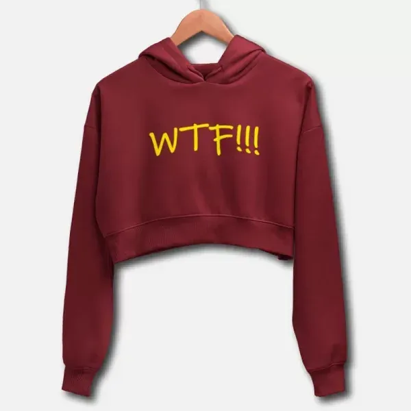 WTF! – Crop Hoodies