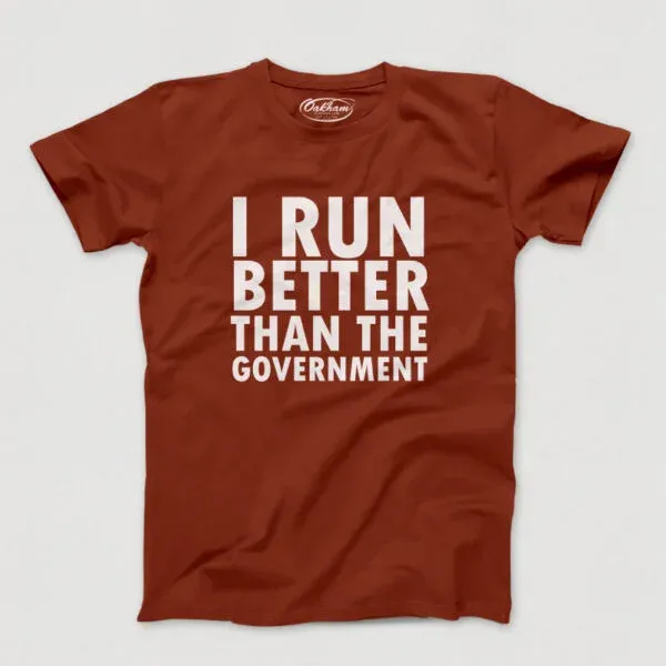 I Run Better Than The Government – Men’s T-Shirts