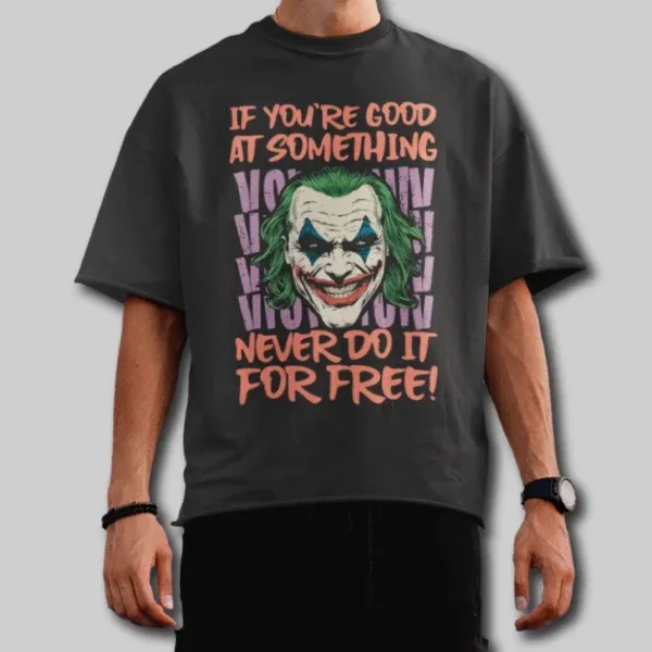 If You’re Good At Something – Oversized T-Shirt