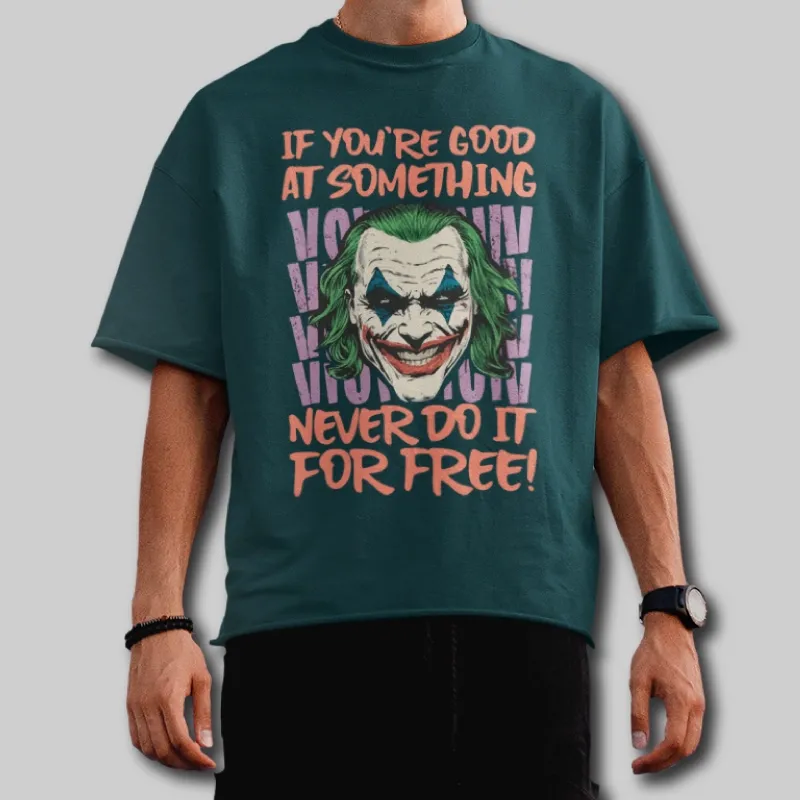 If You're Good At Something - Oversized T-Shirt - Image 2