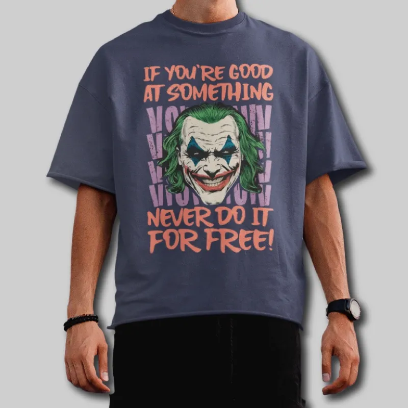 If You're Good At Something - Oversized T-Shirt - Image 3