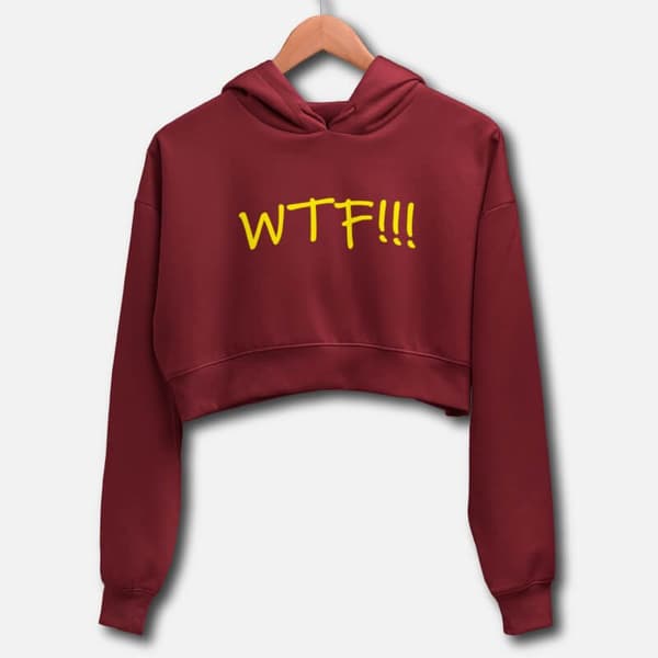 WTF! - Crop Hoodies